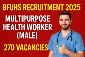 BFUHS Recruitment 2025 – Multipurpose Health Worker (Male) – 270 Vacancies