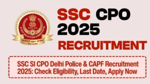 SSC Recruitment 2025 – Sub-Inspector in Delhi Police & CAPFs – 3073 Vacancies